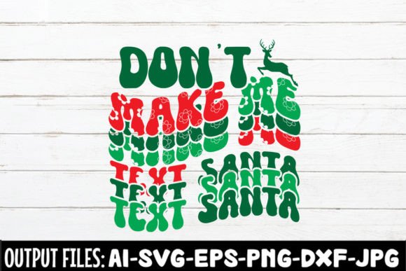 Don t Make Me Text Santa Review