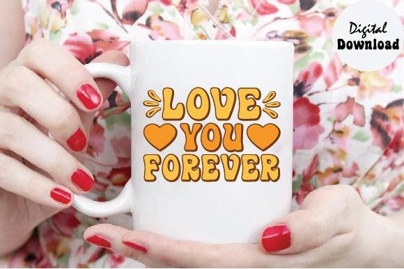 Love You Forever Svg, Love Svg: A Designer's Review